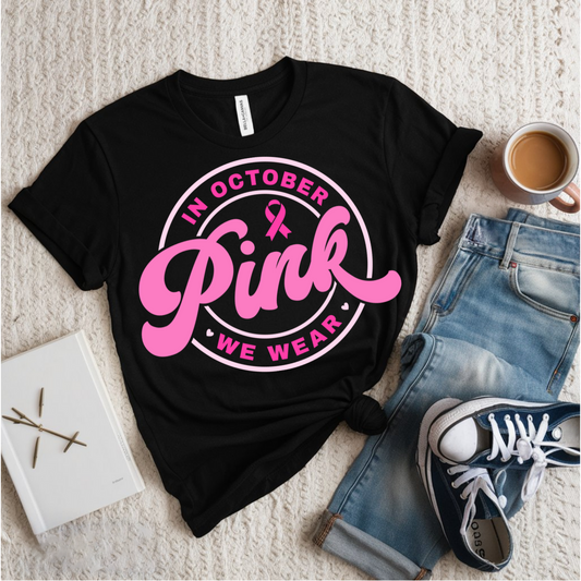 In October We Wear Pink T-Shirt