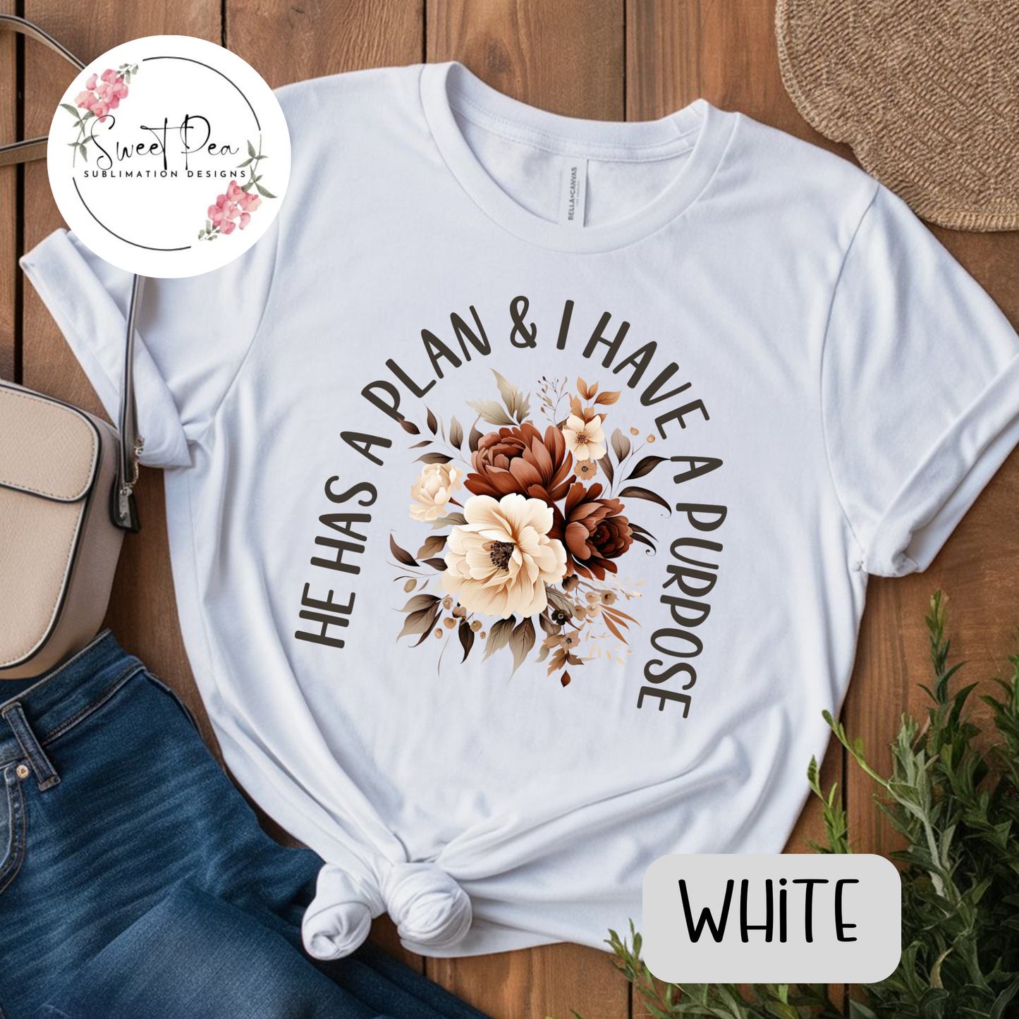 He has a Plan & I have a Purpose T-shirt or Sweatshirt
