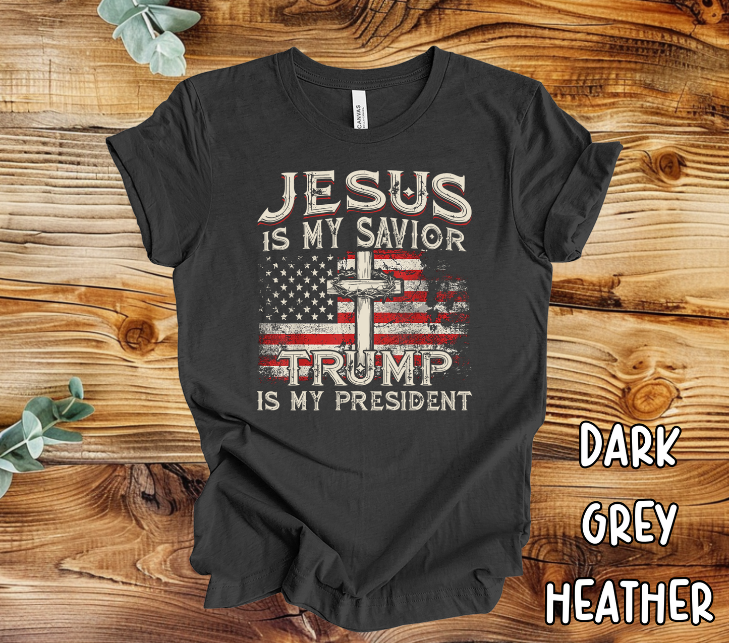 Jesus is my savior Trump is my president T-shirt or Sweatshirt