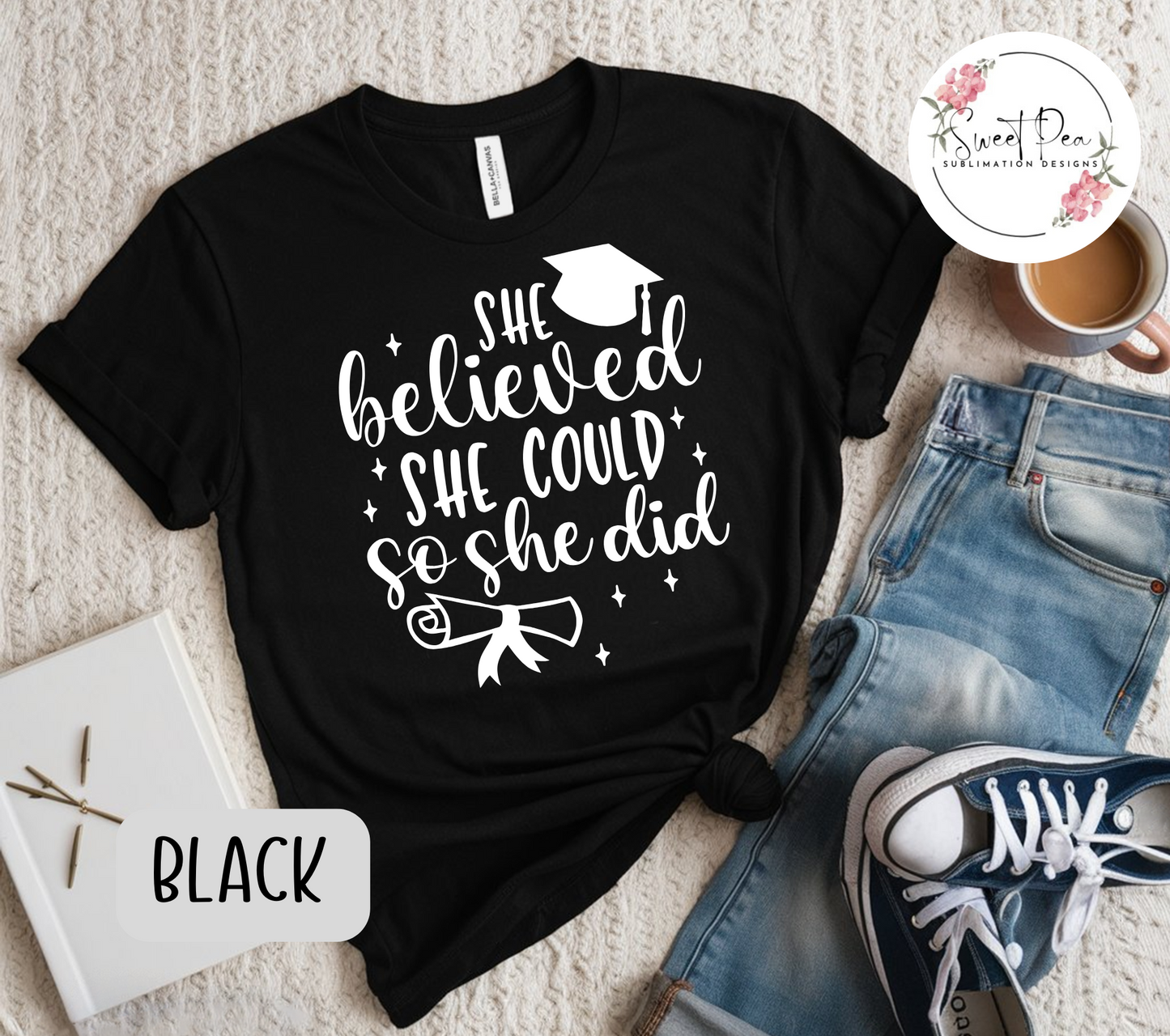 She Believed She Could So She Did Graduation T-shirt