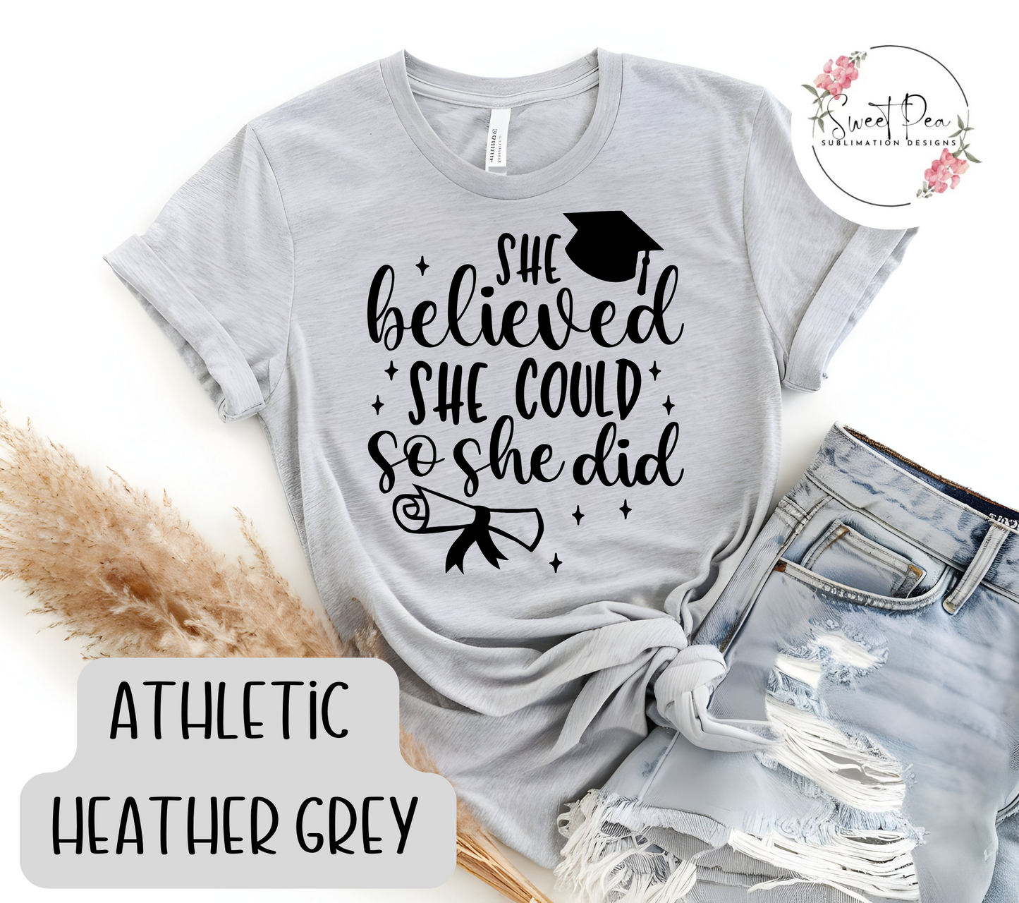 She Believed She Could So She Did Graduation T-shirt