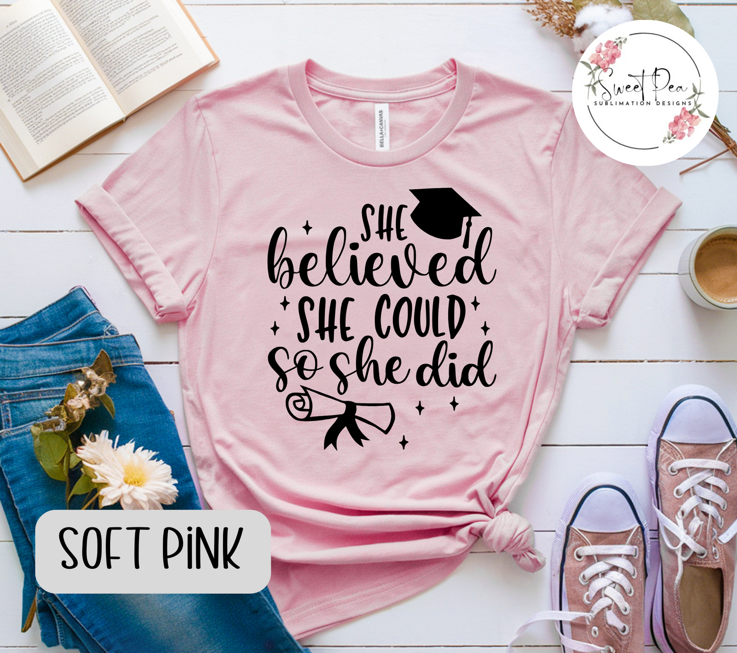 She Believed She Could So She Did Graduation T-shirt