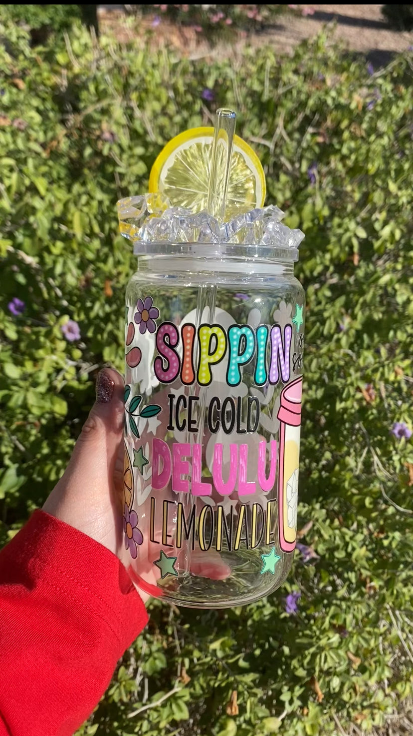 Sippin on Some Ice Cold Delulu Lemonade Cup