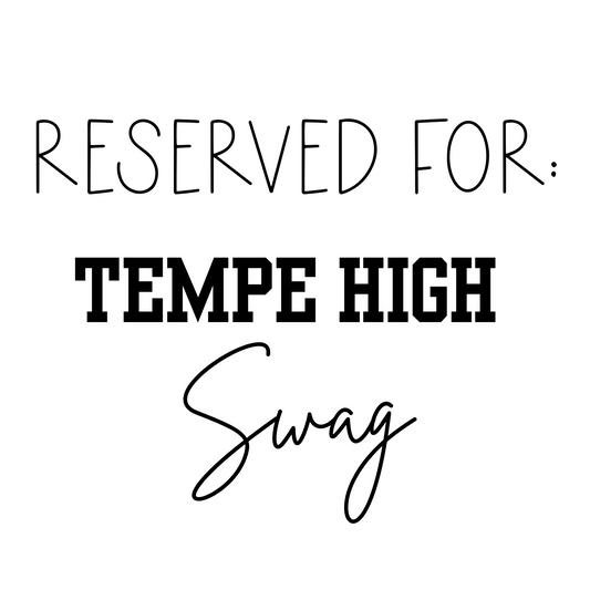 RESERVED FOR TEMPE HIGH - THS SWAG 1 of 2