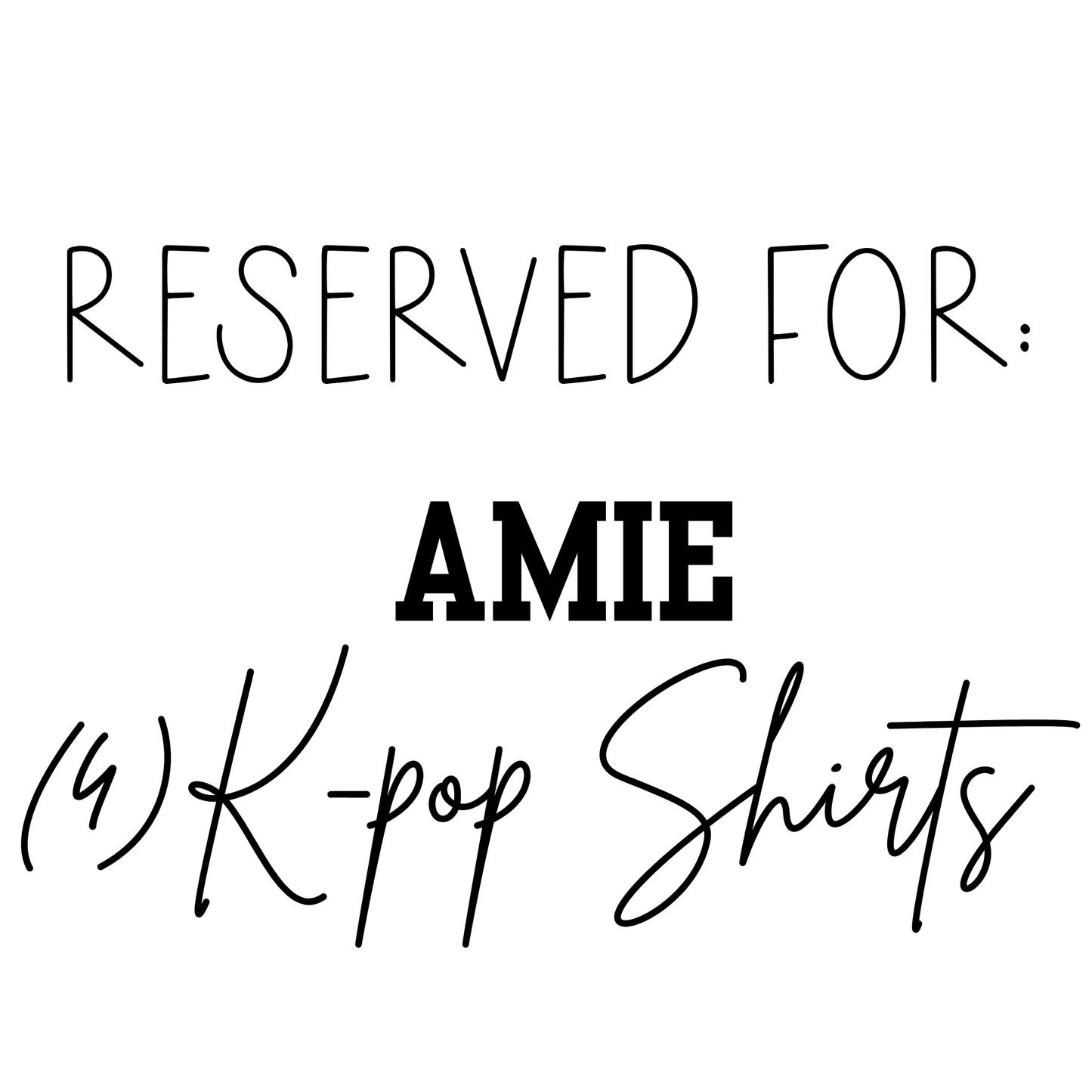 RESERVED FOR AMIE