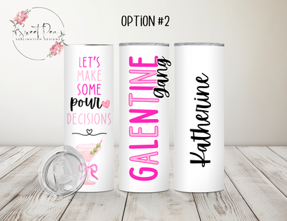 Personalized Galentine's Day 20oz Tumbler (2 options)