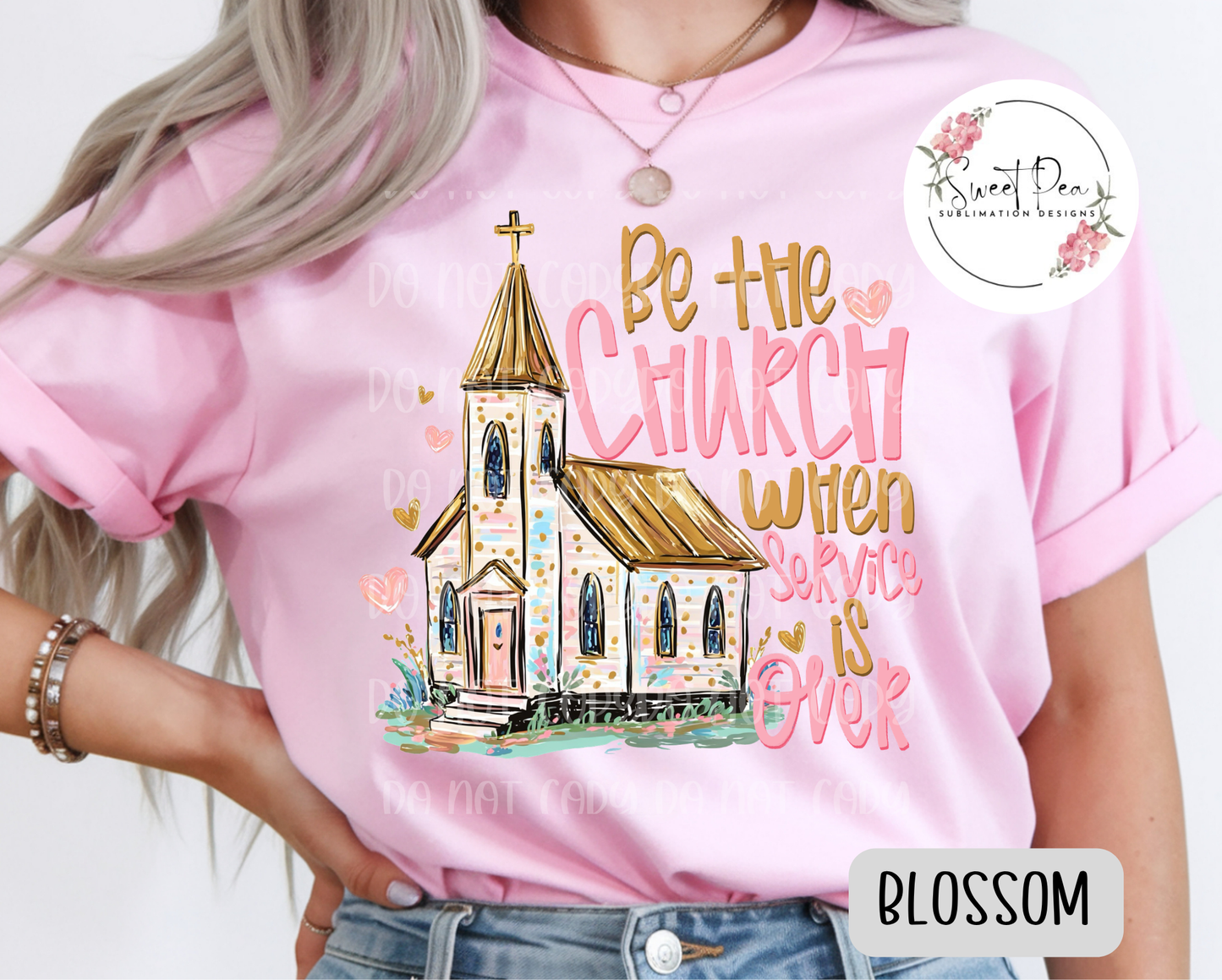 Be the Church When Service is Over Christian Faith Shirt