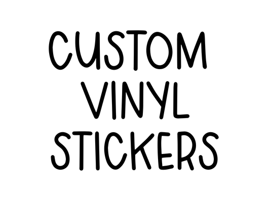 Custom Vinyl Stickers