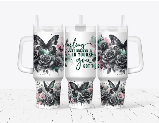 Darling just believe in yourself 40 oz Tumbler with handle