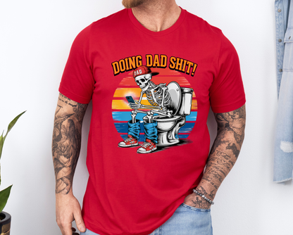 Doing Dad Shit T-Shirt - Gildan
