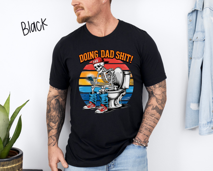 Doing Dad Shit T-Shirt - Gildan