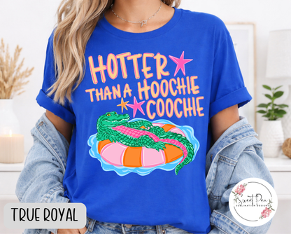 Hotter Than A Hoochie Coochie T-Shirt