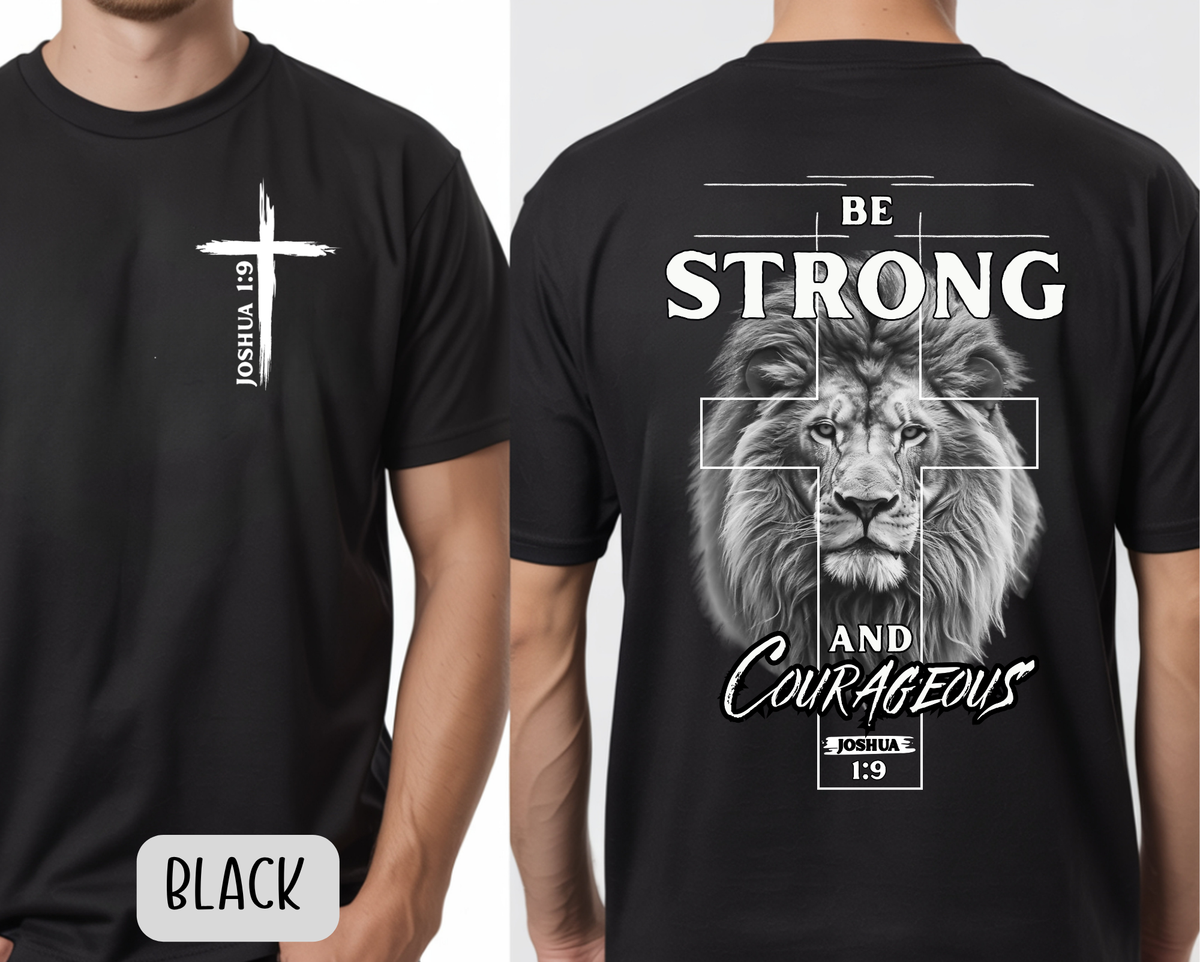 Be Strong and Courageous Josua 1:9 Christian Shirt - Gildan Brand