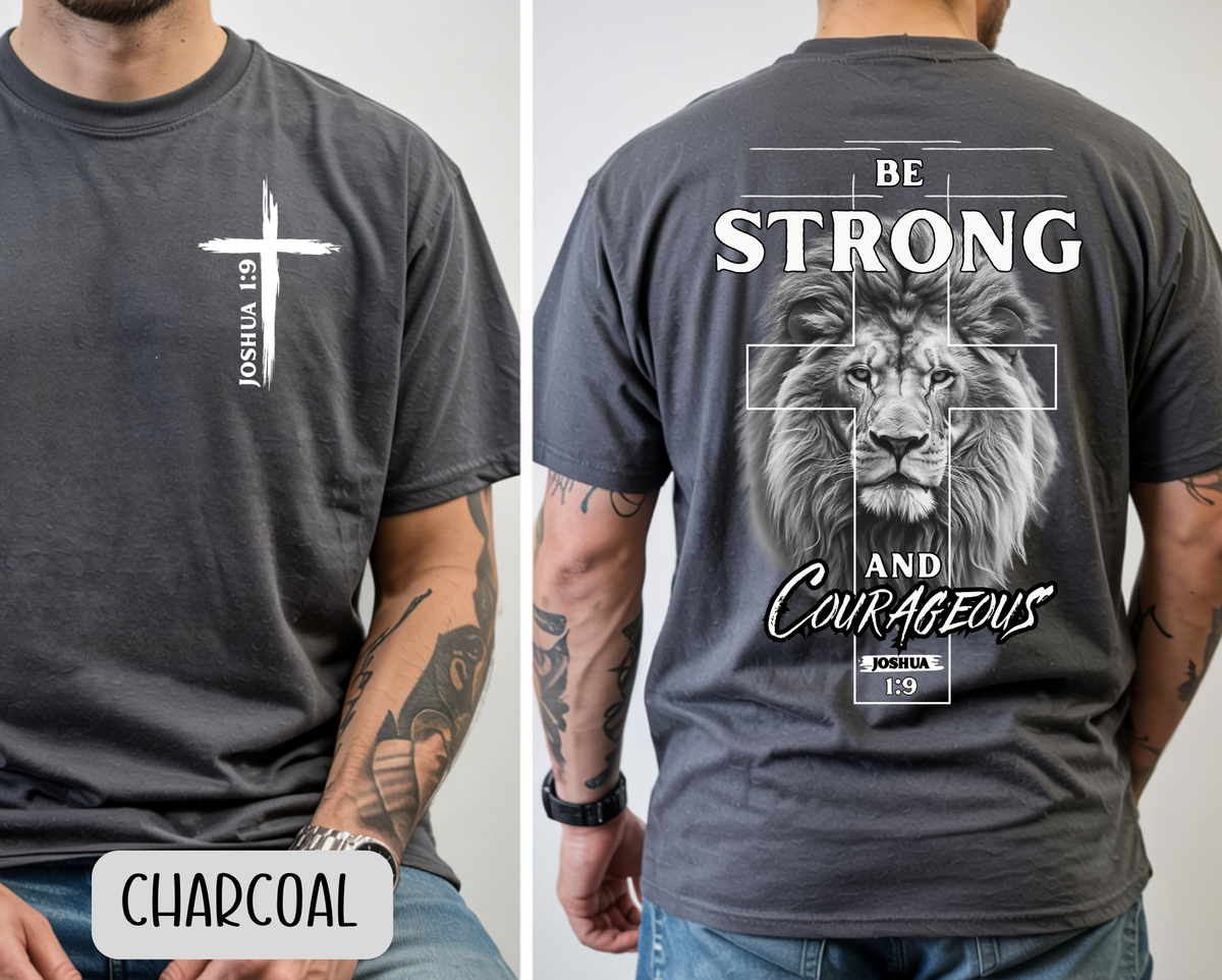 Be Strong and Courageous Josua 1:9 Christian Shirt - Gildan Brand