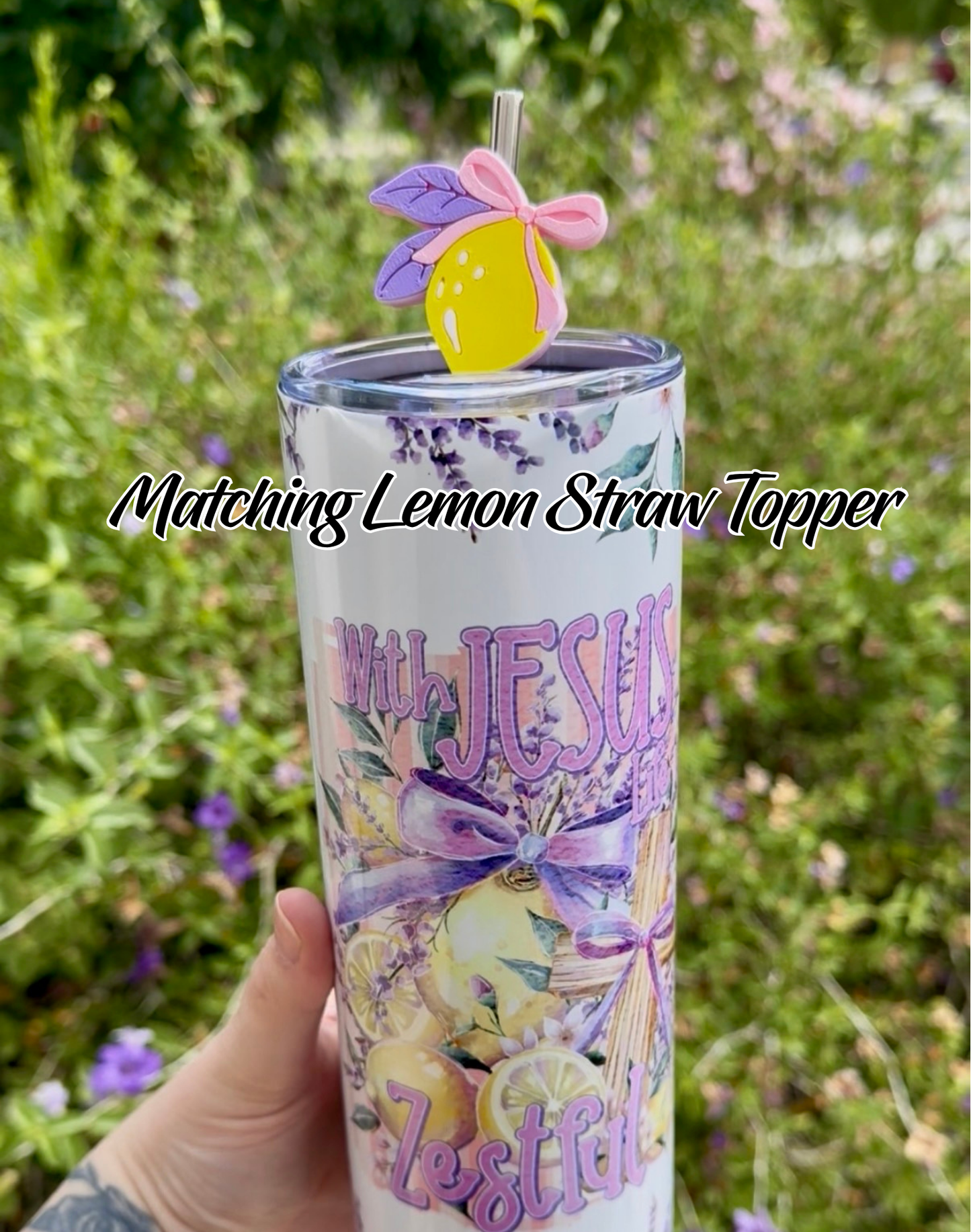 With Jesus Life is Zestful 20oz Tumbler