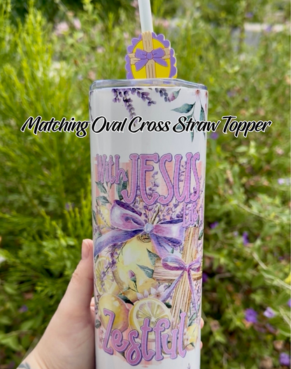 With Jesus Life is Zestful 20oz Tumbler