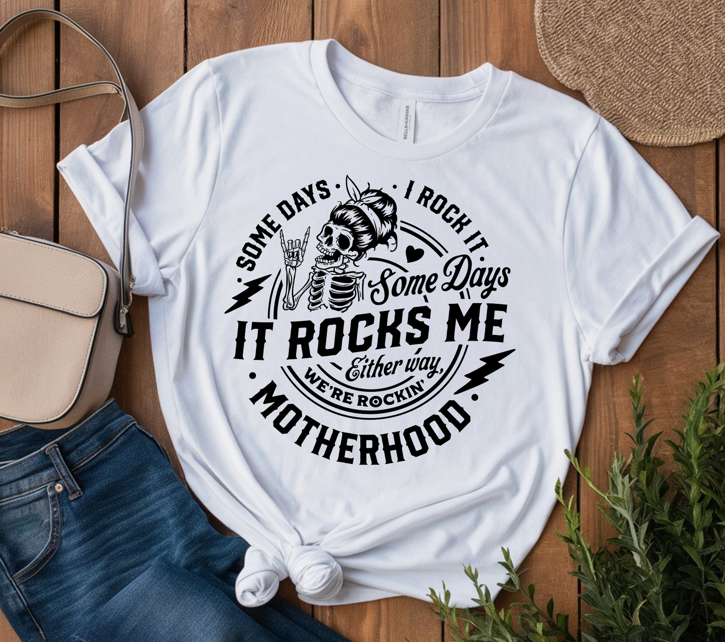 Some days I rock it Motherhood T-shirt or Sweatshirt