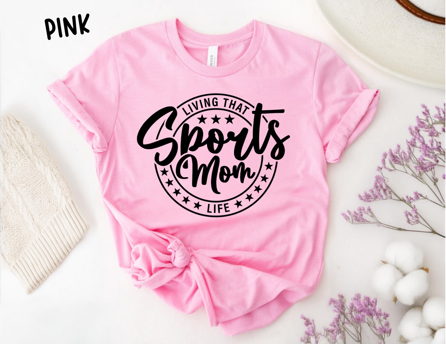 Living that Sports Mom Life T-Shirt or Sweatshirt