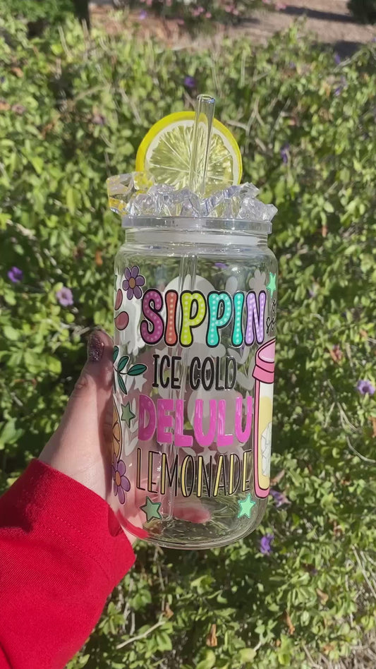 Sippin on Some Ice Cold Delulu Lemonade Cup