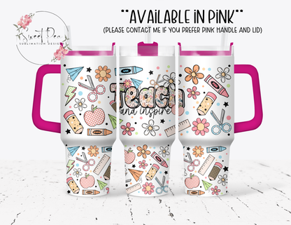Teach & Inspire Teacher 40oz Tumbler