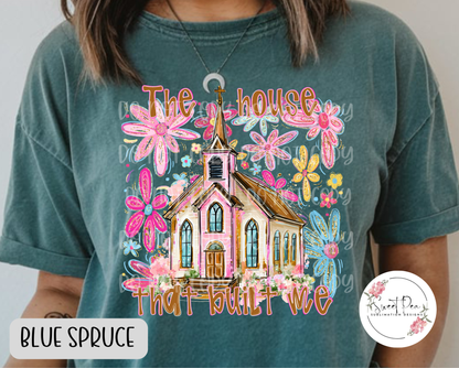 The House that Built Me Faith Shirt