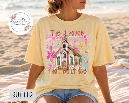 The House that Built Me Faith Shirt